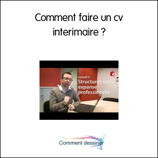 Comment faire un cv interimaire